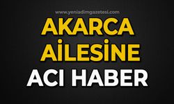 Akarca ailesine acı haber