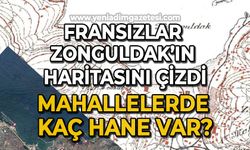 Fransızlar Zonguldak'ın haritasını çizdi: Mahallelerde kaç hane var?