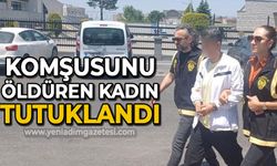 Komşusunu öldüren kadın tutuklandı: Kendini ihbar etmiş!