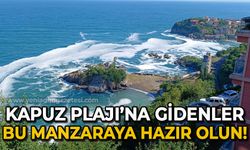 Kapuz Plajı'na gidenler bu manzaraya hazırlıklı olsun!