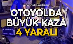 Otoyolda büyük kaza: 4 yaralı