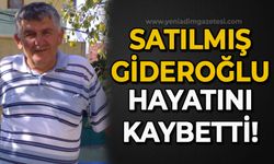 Satılmış Gideroğlu hayatını kaybetti