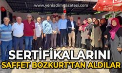 Kursu başarıyla tamamladılar, sertifikalarını Milletvekili Saffet Bozkurt'tan aldılar