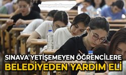 Sınava yetişemeyen öğrencilere belediyeden yardım eli