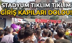 Stadyum tıklım tıklım: Giriş kapıları doldu taştı!