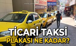 Ticari taksi plakası ne kadar?