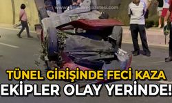 Tünel girişinde feci kaza: Ekipler olay yerinde, sürücü ağır yaralı!