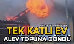 Tek katlı ev alev topuna döndü