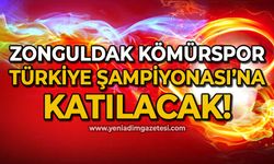 Zonguldak Kömürspor Türkiye Şampiyonasına katılacak