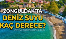 Zonguldak'ta deniz suyu kaç derece?