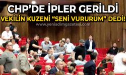 CHP'de ipler gerildi: Milletvekilinin kuzeni "seni vururum" dedi