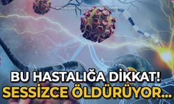 Bu hastalığa dikkat: Sessizce öldürüyor!