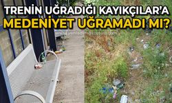 Trenin uğradığı Kayıkçılar'a medeniyet uğramadı mı?