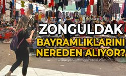 Zonguldak bayramlıklarını nereden alıyor?