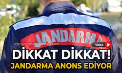 Dikkat dikkat: Jandarma anons ediyor