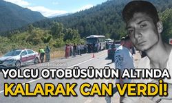 Yolcu otobüsünün altında kalarak can verdi