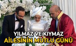 Yılmaz ve Kıymaz ailesinin mutlu günü