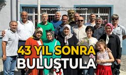 43 yıl sonra buluştular