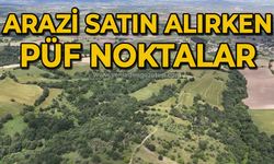 Arazi satın alırken püf noktalar