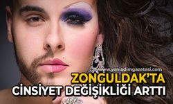 Zonguldakta cinsiyet değişikliği arttı