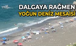 Dalgaya rağmen yoğun deniz mesaisi