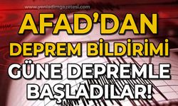 AFAD'dan deprem bildirimi: Güne depremle uyandılar!