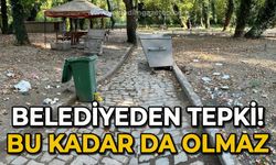 Belediyeden tepki: Bu kadar da olmaz!