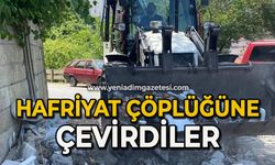 Hafriyat çöplüğüne çevirdiler