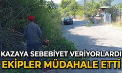 Kazaya sebebiyet veriyorlardı: Ekipler müdahale etti