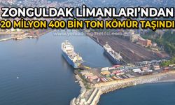 Zonguldak limanlarından 20 milyon 400 bin ton kömür taşındı!