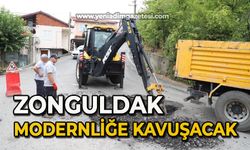 Zonguldak modernliğe kavuşacak