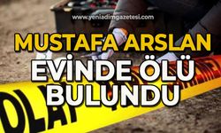 Mustafa Arslan evinde ölü bulundu