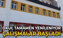 Okul tamamen yenileniyor: Çalışmalar başladı