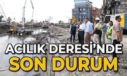 Acılık Deresi'nde son durum