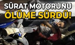 Sürat motorunu ölüme sürdü