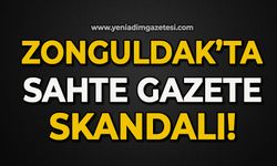 Zonguldak’ta sahte gazete skandalı!