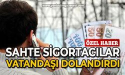 Sahte sigortacılar vatandaşı dolandırdı