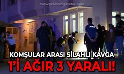 Komşular arası silahlı kavga: 1'i ağır 3 kişi yaralandı!