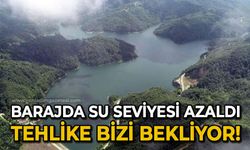 Barajda su seviyesi azaldı: Büyük tehlike bizi bekliyor!