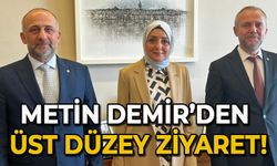 Metin Demir'den üst düzey ziyaret