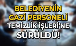 Belediyenin gazi personeli Temizlik İşleri'ne sürüldü