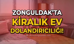 Zonguldak'ta kiralık ev dolandırıcılığı