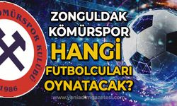 Zonguldak Kömürspor hangi futbolcuları oynatacak?