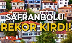 Safranbolu rekor kırdı!