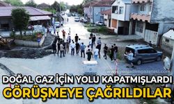 Doğal gaz için yolu kapatmışlardı: Görüşmeye çağrıldılar