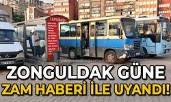 Zonguldak güne zam haberi ile uyandı: Beklenen zam tarifesi uygulandı!