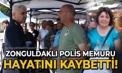 Zonguldaklı polis memuru Balıkesir'de hayatını kaybetti