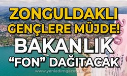 Zonguldaklı gençlere müjde: Bakanlık fon dağıtacak