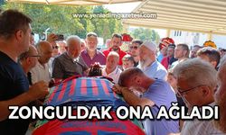 Zonguldak ona ağladı