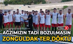 Ağzımızın tadı bozulmasın: Zonguldak ter döktü